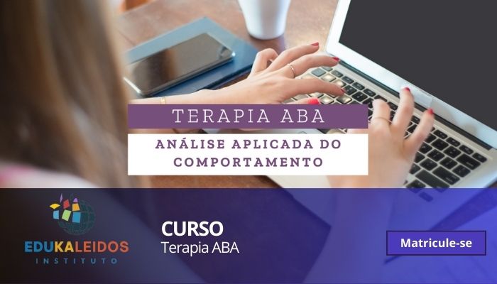 Terapia ABA – Análise do Comportamento (Behavior) Aplicada