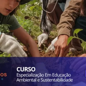 Curso Especialização Em Educação Ambiental e Sustentabilidade