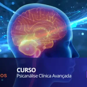 Psicanálise Clínica Avançada