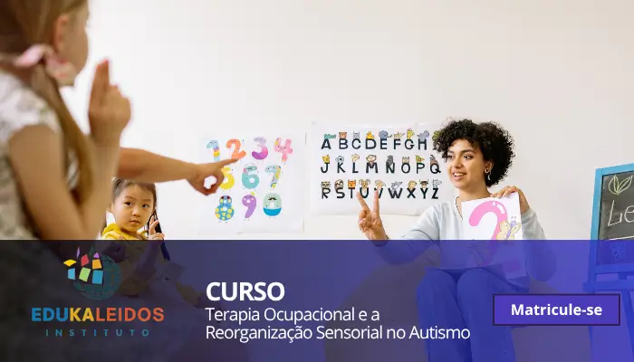Terapia Ocupacional e a Reorganização Sensorial no Autismo
